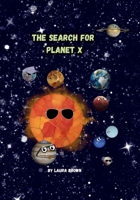 The Search for Planet X B0DSLSL3W4 Book Cover