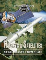 Rockets & Satellites: Surveillance from Space 076607532X Book Cover