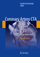 Coronary Artery CTA: A Case-Based Atlas 1461409497 Book Cover