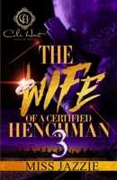 The Wife Of A Certified Henchman 3: The Finale B0B4NRLJJD Book Cover