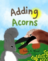 Adding Acorns 1838483217 Book Cover