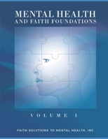 Mental Health and Faith Foundations: Mental Health Ministry B08TQ7DS8N Book Cover