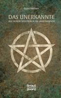 Das Unerkannte: auf seinem Weg durch die Jahrtausende 3958017339 Book Cover