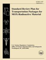 Standard Review Plan for Transportation Packages for MOX-Radioactive Material 1500562327 Book Cover