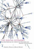 The Digital Economy: Business Organization, Production Processes and Regional Developments 0415396964 Book Cover