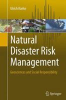 Natural Disaster Risk Management: Geosciences and Social Responsibility 3319206745 Book Cover