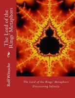 The Lord of the Rings' Metaphors: Discovering Infinity 1535587318 Book Cover