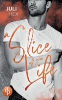 A Slice of your Life 3986376836 Book Cover