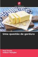 Uma questão de gordura 6205455552 Book Cover