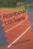 Rainbow Lockers: Queer youth in sport 1076022502 Book Cover