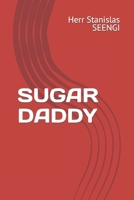 SUGAR DADDY (German Edition) B0C5P5JQPD Book Cover