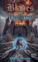 Blades and Beams 3696366412 Book Cover