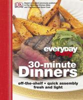 Everyday Easy 30 Minute Dinners 0756661897 Book Cover