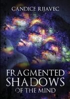 Fragmented Shadows of the Mind 1291744673 Book Cover