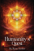 Humanity’s Quest B0GRPW968L Book Cover