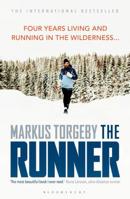 The Runner: Four Years Living and Running in the Wilderness 1472954971 Book Cover