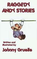 Rare Johnny Gruelle / Raggedy Andy Stories 1920 Reprint