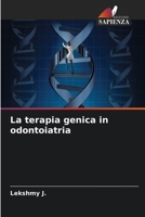 La terapia genica in odontoiatria 6630239938 Book Cover