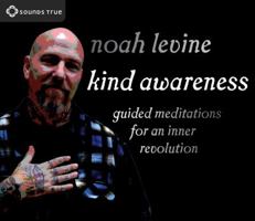 Kind Awareness: Guided Meditations for an Inner Revolution 162203189X Book Cover