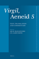 Virgil, Aeneid 5: Text, Translation and Commentary 9004301240 Book Cover