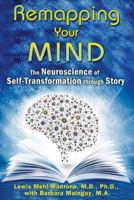 Remapping Your Mind: The Neuroscience of Self-Transformation through Story 159143209X Book Cover