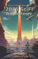 2025 SciFi Anthology: The Science Fiction Novelists (The Science Fiction Novelists SciFi Anthology Series) B0DY858YYH Book Cover