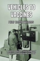 Vehicles To Vaccines B0CPHDJ59P Book Cover