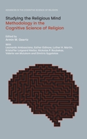 Studying the Religious Mind: Methodology in the Cognitive Science of Religion 1800501617 Book Cover