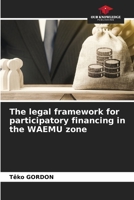 The legal framework for participatory financing in the WAEMU zone 6208350379 Book Cover