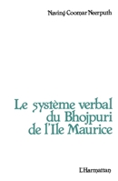 Le système verbal du Bhojpuri de l'île Maurice 2858025371 Book Cover