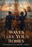 Waves Take Your Bones 1960247433 Book Cover