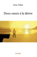 Deux cœurs à la dérive (French Edition) 2414046341 Book Cover