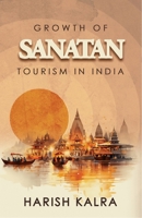Growth of Sanatan Tourism in India 9361850040 Book Cover