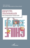 Identités télévisuelles: Une comparaison France-Chili 2336291932 Book Cover