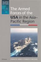 The Armed Forces of the USA in the Asia-Pacific Region (Armed Forces of Asia) 1860644988 Book Cover