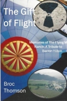 The Gift of Flight: A Tribute to Barron Hilton B09MYYWB4Z Book Cover