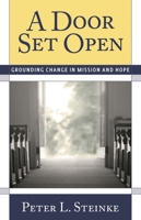 A Door Set Open: Grounding Change In Mission And Hope 1566994039 Book Cover