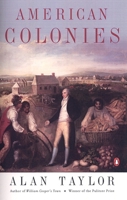 American Colonies: The Settling of North America 0142002100 Book Cover