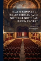 Théâtre complet et poésies choises. Avec notice et notes par Lucien Pinvert 1149567295 Book Cover
