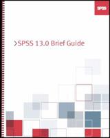 SPSS 13.0 Brief Guide 0131542427 Book Cover