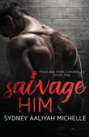 Salvage Him 1545576408 Book Cover