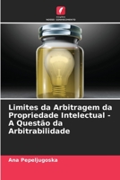 Limites da Arbitragem da Propriedade Intelectual - A Questão da Arbitrabilidade 6205719169 Book Cover