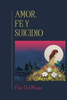 Amor, fe y suicidio.: Una experiencia personal 9945221612 Book Cover