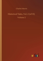 Historical Tales, Vol. 2 (of 15): Volume 2 1512230006 Book Cover