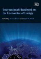 International Handbook on the Economics of Energy 0857938258 Book Cover