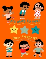 It's Okay to Feel Your Feelings B09Y54XFC5 Book Cover