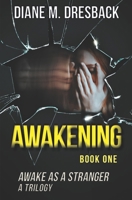 Awake As A Stranger: Awakening: Part 1 B09CRTSZSF Book Cover