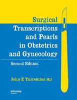 Surgical Transcriptions and Pearls in Obstetrics and Gynecology 0415397707 Book Cover
