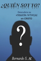 ¿Quién soy yo?: Descubra su verdadero potencial en Cristo. B0BCZ6HWYC Book Cover