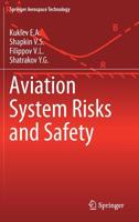 Aviation System Risks and Safety (Springer Aerospace Technology) 9811381216 Book Cover